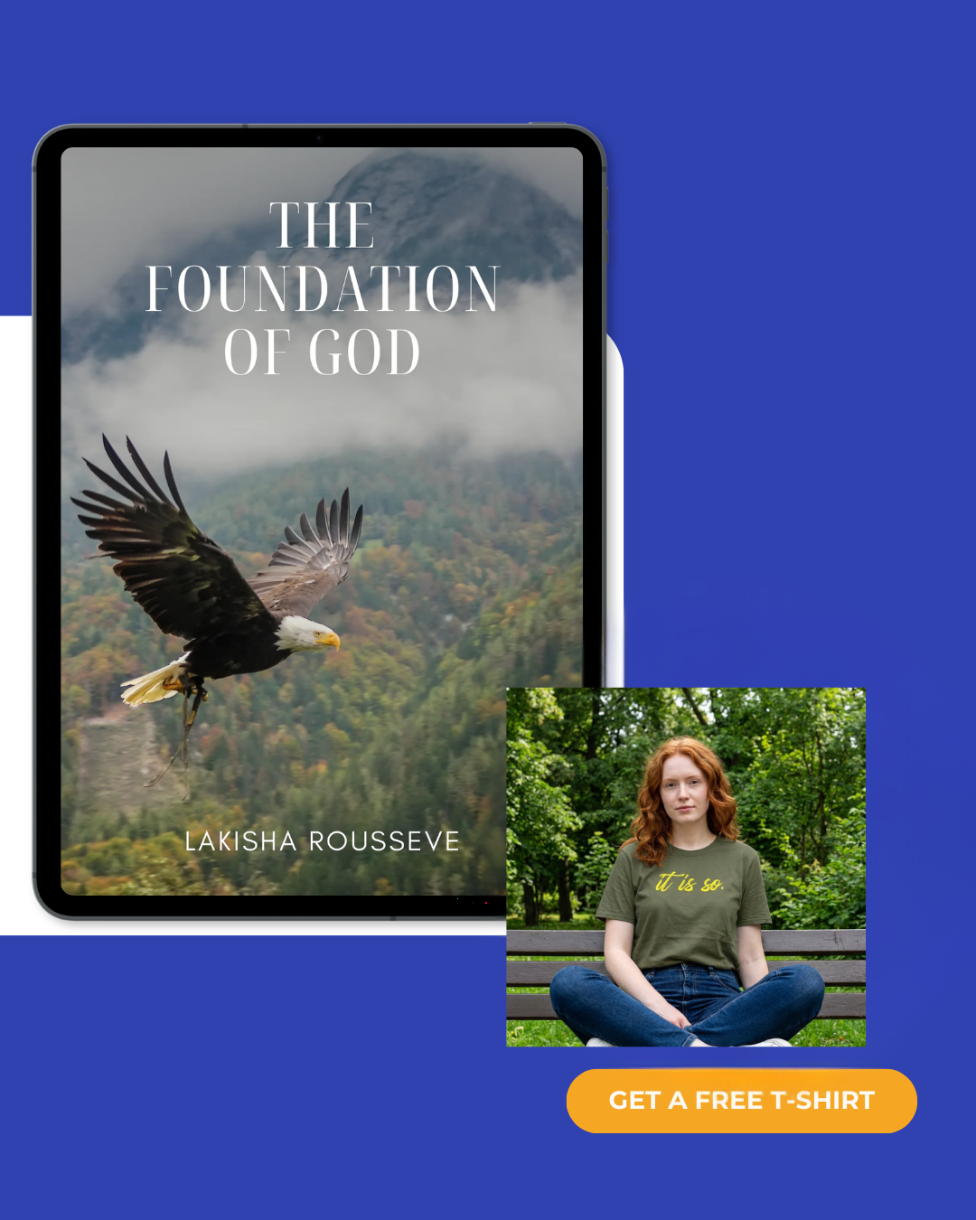The Foundation of God Ebook and It Is So T-Shirt