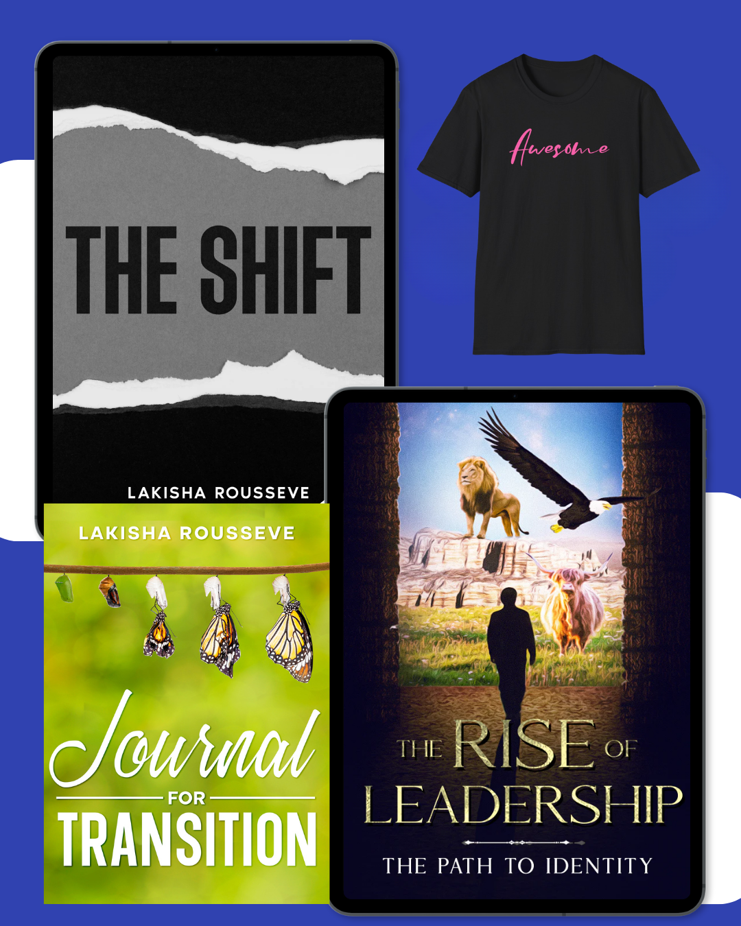 The Shift ebook and The Rise ebook and The 10-Day ebooks and The Awesome T-Shirt